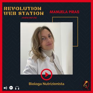 INTERVISTA MANUELA PIRAS - BIOLOGA NUTRIZIONISTA