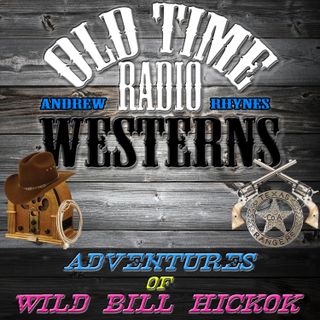 Adventures of Wild Bill Hickok | OTRWesterns.com