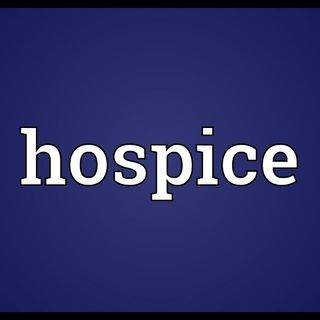Why Hospice? Why Now?