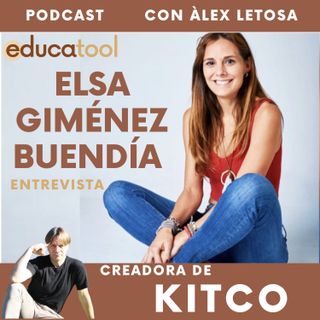 51. Entrevista a Elsa Giménez. Kitco: el juego de emociones, talentos y valores.
