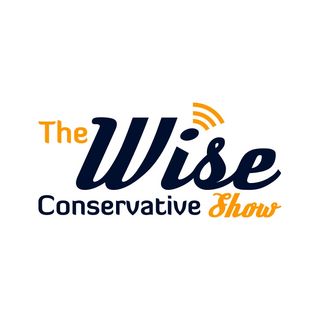 The Wise Conservative Show