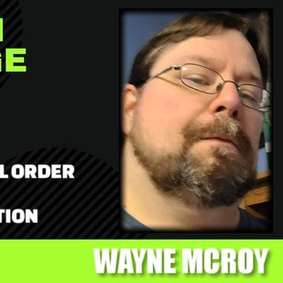 The Demic of Pan: Breaking the Natural Order - Species Transformation w/ Wayne McRoy