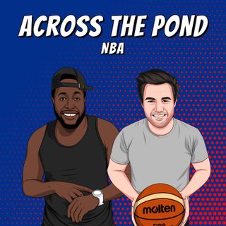 Across The Pond NBA