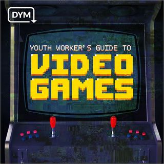 Youth Worker's Guide to Video Games