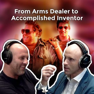 From Arms Dealer to Accomplished Inventor