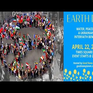 Pause the World for Peace in Times Square 4/22/22 Earth Day Special Event: Water & Peace Broadcast