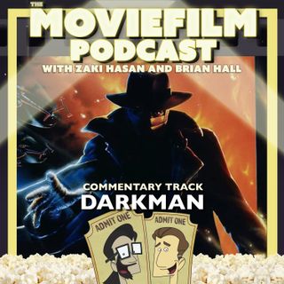 Commentary Track: Darkman