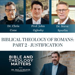 BTM 41 - Biblical Theology of Romans - Part 2 - Justification