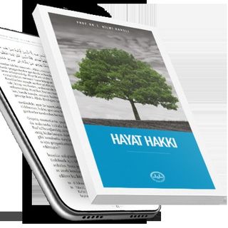 Hayat Hakkı - Prof.Dr. Hilmi KARSLI