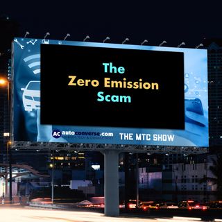 The Zero Emission Scam and What to Expect When Buying a Car Today