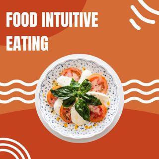 Improve Your Health With Intuitive Eating