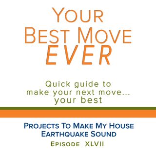 Ep 47 - Projects To Make My House Earthquake Sound
