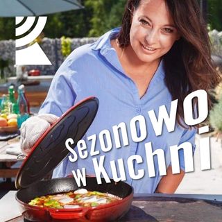 Sezonowo w Kuchni | Radio Katowice