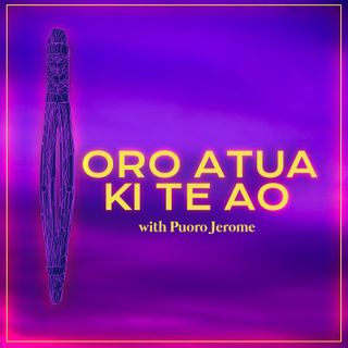 ORO ATUA KI TE AO | Taonga Puoro