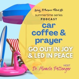 LPFL Car Coffee & Prayer 2022_01 Go out in Joy & Led in Peace