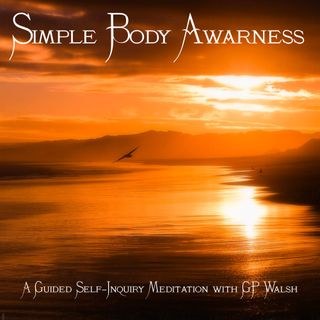 3: Simple Body Awareness - A Guided Meditation