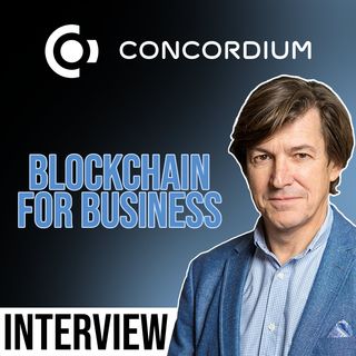 382. Concordium interview | Blockchain For Business