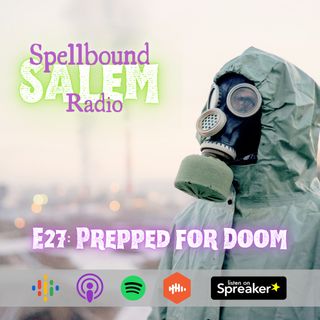 E27: Prepped for Doom