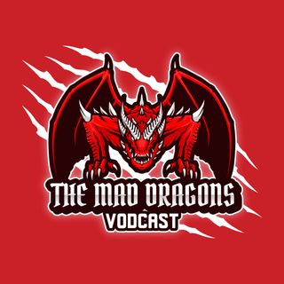 The Mad Dragons Vodcast