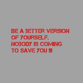 Nobody Is Coming To Save You