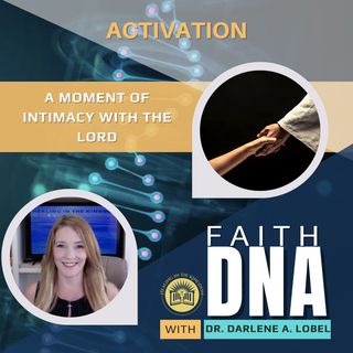 Activation: A Moment of Intimacy with the Lord