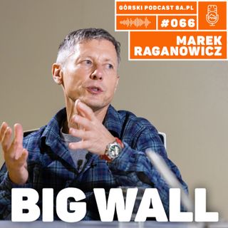 #066 8a.pl - Marek Raganowicz. Big Wall.