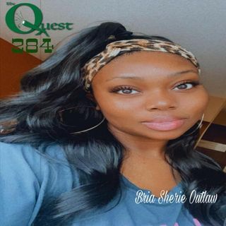 The Quest 284. Bria Sherie Outlaw