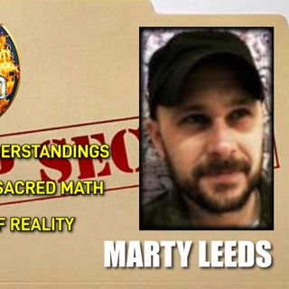Gnostic Understandings - Gematria & Sacred Math - The Shape of Reality w/ Marty Leeds