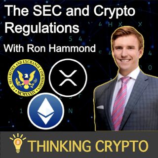 The SEC & Crypto Regulations - Gary Gensler, Ripple XRP, Bill Hinman Ethereum w/ Ron Hammond