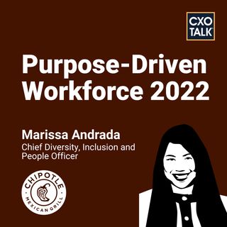 The Purpose-Driven Workforce in 2022 (with Chipotle CHRO)