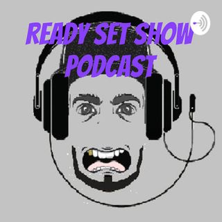 Ready Set Show Podcast