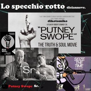 Lo specchio rotto - Putney Swope Sr. - 09/03/2023