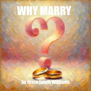 Why Marry? by Jesse Lynch Williams - Act 3