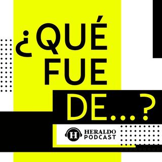 ¿Qué fue de...?