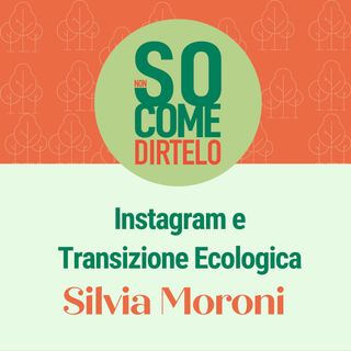 7. Silvia Moroni - Parla sostenibile