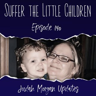 Episode 140: Judah Morgan Updates