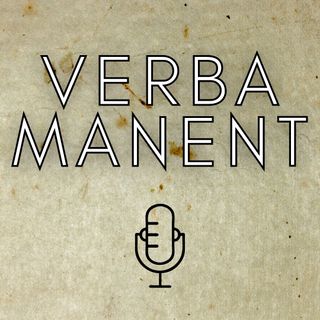 Verba Manent è morto, lunga vita a Verba Manent!