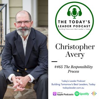 465 Christopher Avery - The Responsibility Process