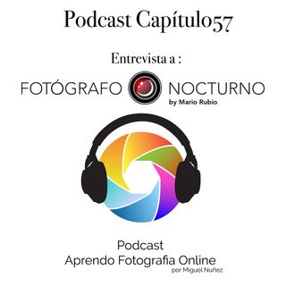 Entrevista a Mario Rubio - Capítulo 57 Podcast -