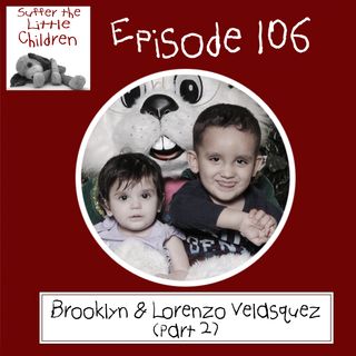 Episode 106: Brooklyn & Lorenzo Velasquez (Part 2)
