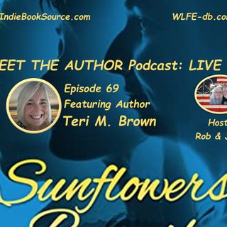 MEET THE AUTHOR Podcast - TERI M. BROWN - Episode 69
