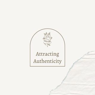 Attracting Authenticity