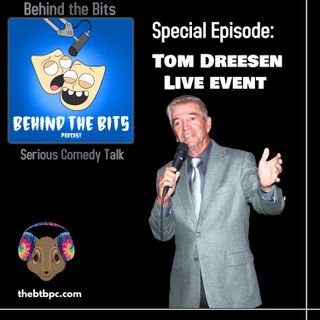 Special Episode: Tom Dreesen Live!