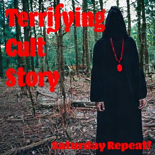 Saturday Repeat - Creepy Cult Stories The Blood Keeper
