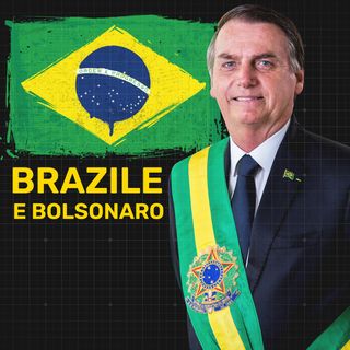 Il Brasile di Jair Bolsonaro: quale futuro per lo Stato più grande del Sud America?