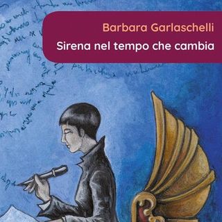 Barbara Garlaschelli con "Sirena nel tempo che cambia" su Rvl (Laurana Editore)