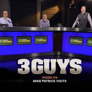 Three Guys Before The Game - Mike Patrick Visits (Episode 378)