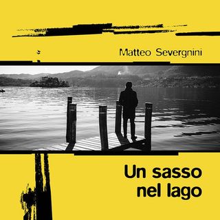 Matteo Severgini a Un libro alla radio su Rvl presenta "Un sasso nel lago" (Todaro)