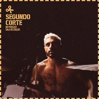 Segundo Corte #022 | O Som do Silêncio