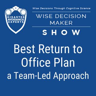 #49: Best Return to Office Plan: A Team-Led Approach